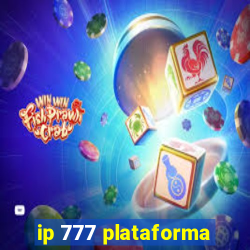 ip 777 plataforma